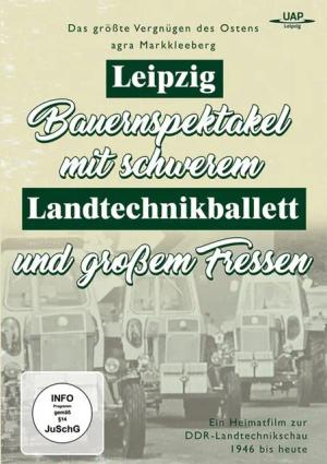 DVD Landtechnikballett Leipzig - Das größte Vergnügen des Ostens, 1 DVD