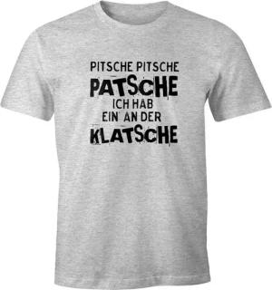 MoonWorks Print-Shirt Herren T-Shirt Pitsche Pitsche Patsche Ich hab einen an der Klatsche Spruch-Shirt Fun-Shirt Moonworks® mit Print