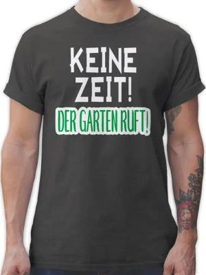 Shirtracer T-Shirt Keine Zeit! Der Garten ruft! Hobby Outfit