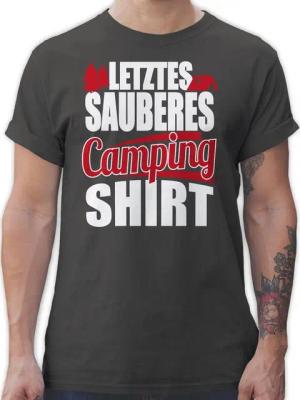 Shirtracer T-Shirt Letztes sauberes Camping Shirt Hobby Outfit