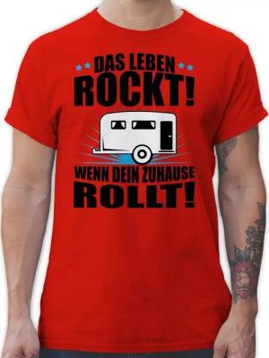 Shirtracer T-Shirt Das Leben rockt! Wohnwagen schwarz Hobby Outfit