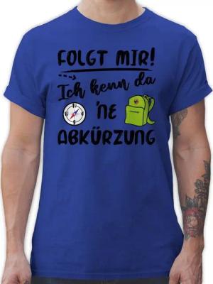 Shirtracer T-Shirt Folgt mir ich kenn da ne Abkürzung schwarz Hobby Outfit