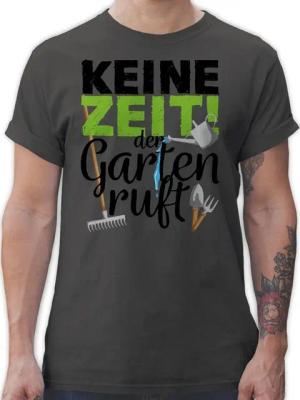Shirtracer T-Shirt Keine Zeit der Garten ruft - Gartengeräte Hobby Outfit