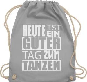 Shirtracer Turnbeutel Heute ist ein guter Tag zum tanzen - weiß, Stoffbeutel Festival Outfit