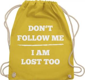Shirtracer Turnbeutel Don't follow me I am lost too - Linie, Stoffbeutel Festival Outfit
