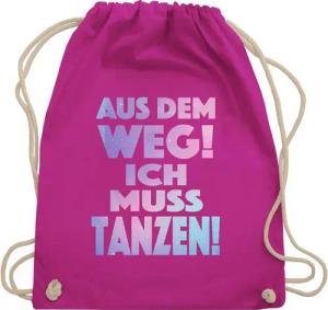 Shirtracer Turnbeutel Aus dem Weg Ich muss tanzen I Geschenk Tanzliebhaber I Tanzbegeistert, Stoffbeutel Festival Outfit