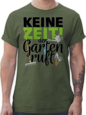 Shirtracer T-Shirt Keine Zeit der Garten ruft - Gartengeräte Hobby Outfit
