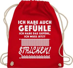 Shirtracer Turnbeutel Ich habe auch Gefühle. Ich habe das Gefühl, ich muss jetzt stricken!, Hobby Outfit