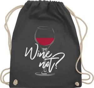 Shirtracer Turnbeutel Wine not - Geschenk Weinliebhaber Weinabend Mitbringsel Weingeschenk M, Sprüche Statement