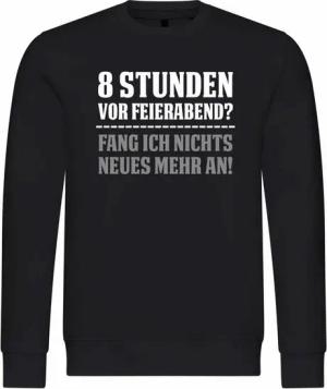 deinshirt Rundhalspullover Herren Pullover 8 Stunden vor Feierabend Mit Print Motiv, Grafik