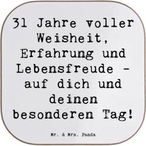 Mr. & Mrs. Panda Getränkeuntersetzer Spruch 31. Geburtstag Weisheit - Weiß - Geschenk, Erfahrung, Unterset, 1-tlg.