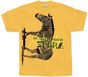 Hybris T-Shirt I'm Such A Fuckin Zebra T-Shirt
