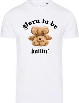 Ballin Est. 2013 T-Shirt Born To Be Tee