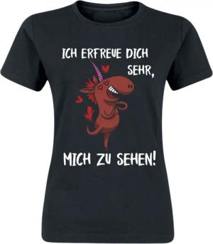 Sprüche T-Shirt - Ich erfreue dich sehr, mich zu sehen! - S bis XXL - für Damen - Größe M - schwarz