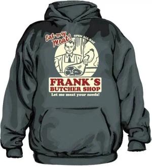 Hybris Hoodie Frank's Butcher Shop Hoodie