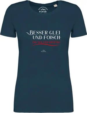 Bavariashop T-Shirt Damen T-Shirt "Besser glei und foisch...
