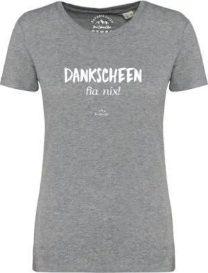 Bavariashop T-Shirt Damen T-Shirt "Dankscheen - fia nix!