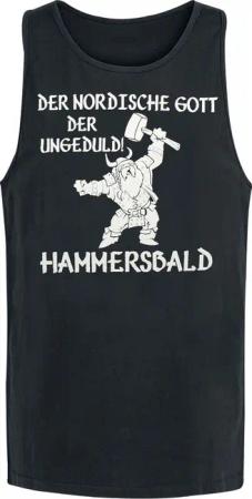 Sprüche Tank-Top - Der nordische Gott der Ungeduld! Hammersbald - S bis XXL - für Männer - Größe L - schwarz