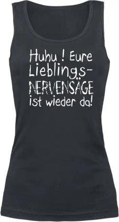 Sprüche Top - Eure Lieblingsnervensäge ist wieder da! - L bis XXL - für Damen - Größe XXL - schwarz