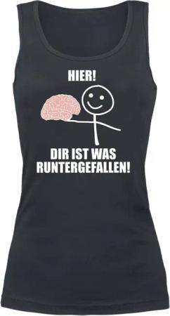 Sprüche Top - Hier! Dir ist was runtergefallen! - S bis XXL - für Damen - Größe L - schwarz