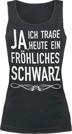 Sprüche Top - Fröhliches schwarz - S bis XXL - für Damen - Größe M - schwarz