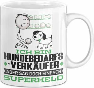 Trendation Tasse Hundebedarfsverkäufer Geschenk Tasse Ich Bin Hundebedarfsverkäufer Abe
