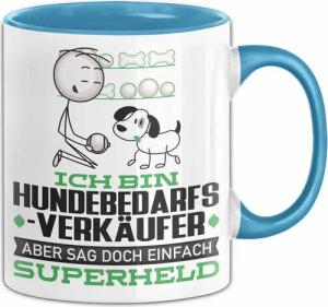 Trendation Tasse Hundebedarfsverkäufer Geschenk Tasse Ich Bin Hundebedarfsverkäufer Abe