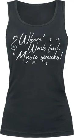 Sprüche Top - Where Words Fail, Music Speaks! - S bis XXL - für Damen - Größe XXL - schwarz