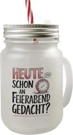 speecheese Glas Heute an Feierabend gedacht Mason Jar Henkel Trinkglas mit Deckel im