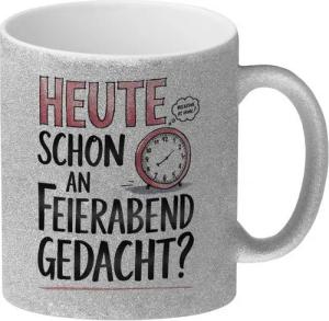 speecheese Tasse Heute an Feierabend gedacht Glitzer Kaffeebecher Wecker im Kopf