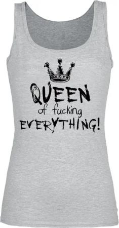 Sprüche Top - Queen Of Fucking Everything - S bis XXL - für Damen - Größe XXL - grau meliert