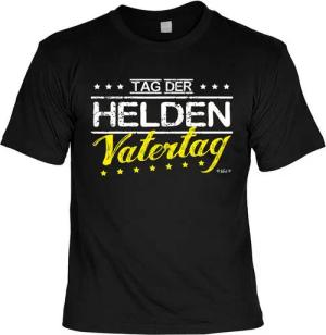 Tini - Shirts Print-Shirt Vatertag Shirt : Tag der Helden Vatertag Gruppenshirt Partyshirt