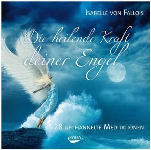 Hörspiel Die heilende Kraft deiner Engel