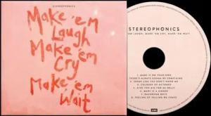 Make 'em laugh, make 'em cry, make 'em wait von Stereophonics - CD (Digisleeve)