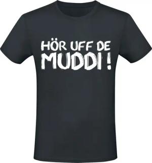 Sprüche T-Shirt - Hör uff de Muddi! - M bis 3XL - für Männer - Größe L - schwarz