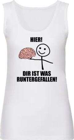 Sprüche Top - Hier! Dir ist was runtergefallen! - S bis XXL - für Damen - Größe L - weiß