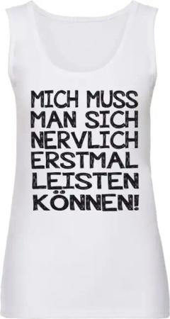 Sprüche Top - Mich muss man sich nervlich erstmal leisten können! - S bis XXL - für Damen - Größe XL - weiß