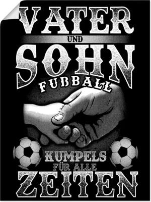 Artland Wandbild "Vater und Sohn Fußball Kumpels", Sprüche & Texte, (1 St.), als Alubild, Outdoorbild, Poster in verschied. Größen