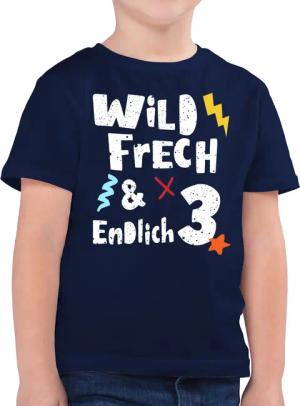 Shirtracer T-Shirt Wild frech und endlich