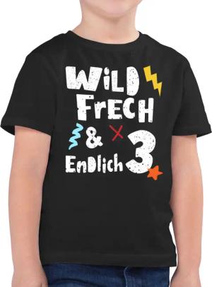 Shirtracer T-Shirt Wild frech und endlich