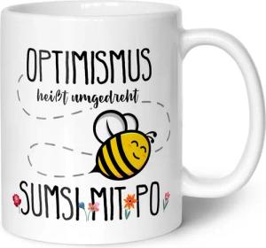 GRAVURZEILE Tasse mit Spruch - Optimismus