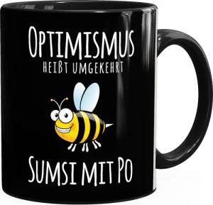 MoonWorks Tasse Kaffee-Tasse Spruch Optimismus heisst