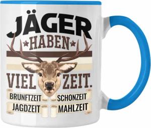 Trendation Tasse Jäger Haben Viel Zeit