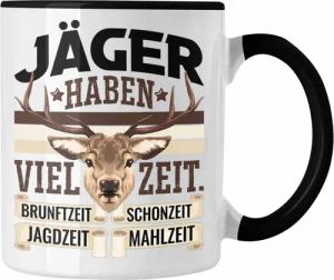Trendation Tasse Jäger Haben Viel Zeit