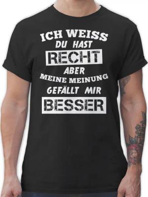 Shirtracer T-Shirt Meine Meinung Besserwisser Sprüche