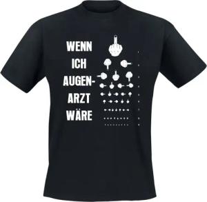 Sprüche T-Shirt - Wenn ich Augenarzt wäre - M bis 3XL - für Männer - Größe L - schwarz
