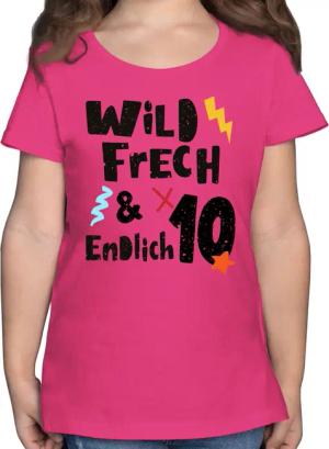 Shirtracer T-Shirt Wild frech und endlich