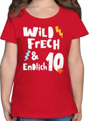 Shirtracer T-Shirt Wild frech und endlich