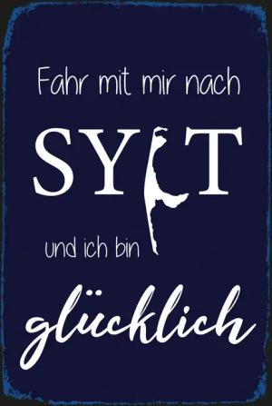 queence Metallbild "Fahr mit mir nach Sylt", Sprüche, (1 St.), Sylt, Wanddeko, Stahlschild, Blechschild