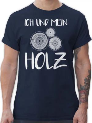 Shirtracer T-Shirt Ich und mein Holz